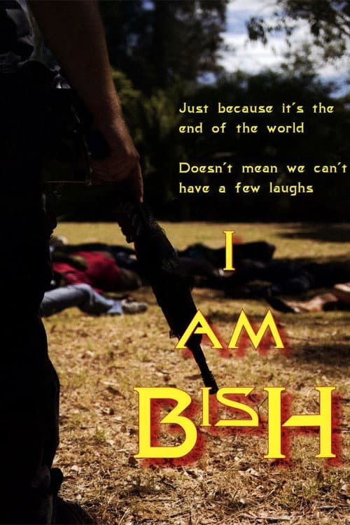 Poster for I Am Bish