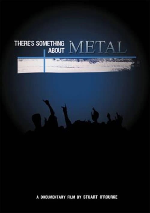 Poster for There's Something About Metal