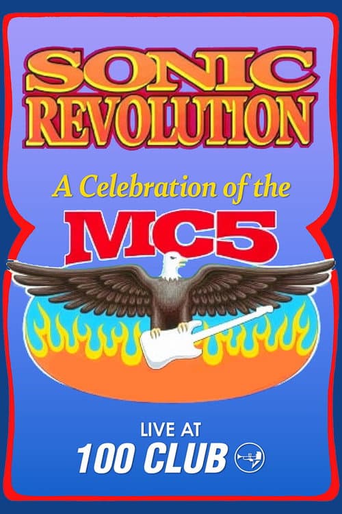 Poster for Sonic Revolution: A Celebration of the MC5