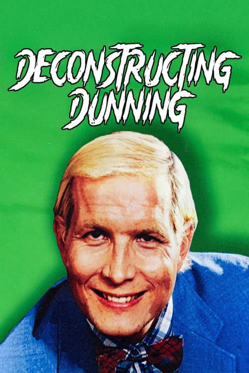 Poster for Deconstructing Dunning