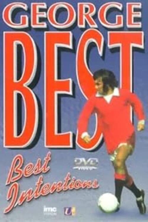 Poster for George Best: Best Intentions
