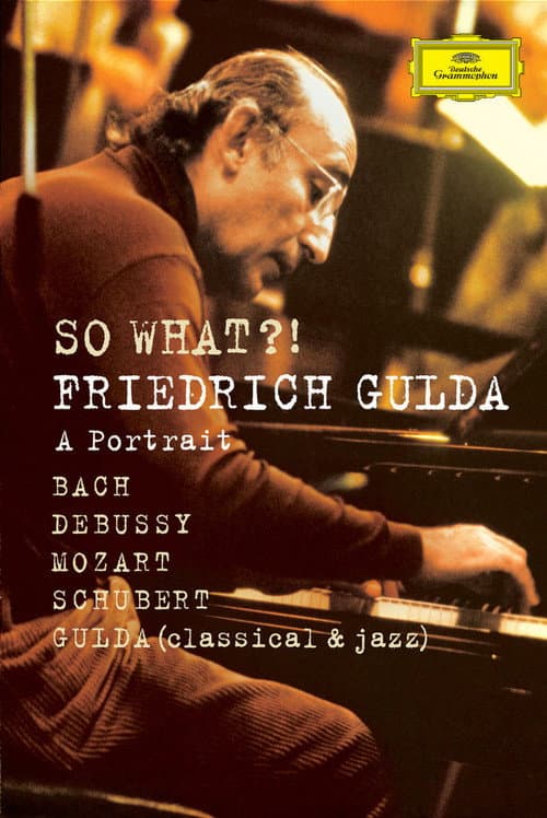 Poster for So What?! Friedrich Gulda