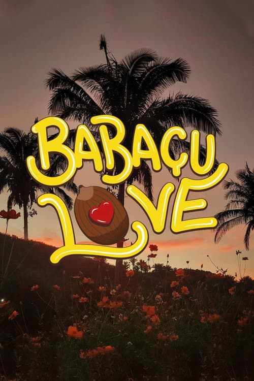 Poster for Babaçu Love