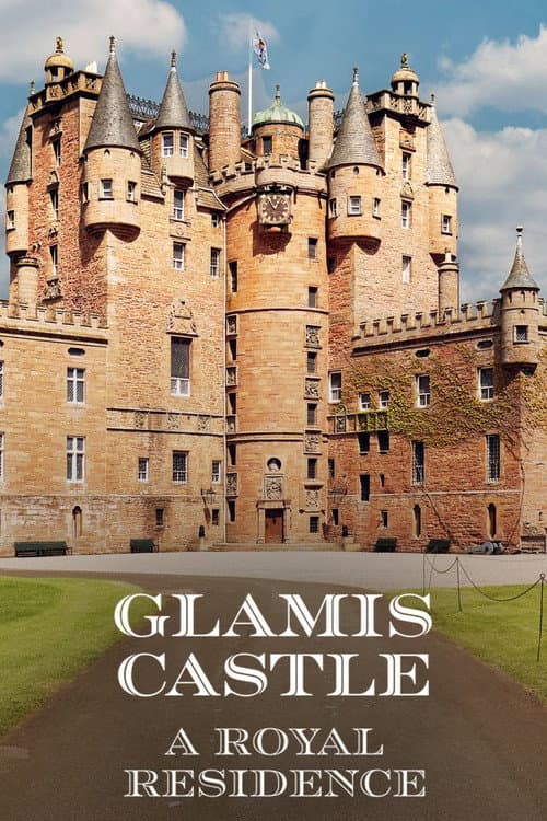 Poster for Glamis Castle: A Royal Residence