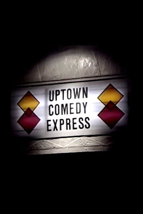 Poster for Uptown Comedy Express