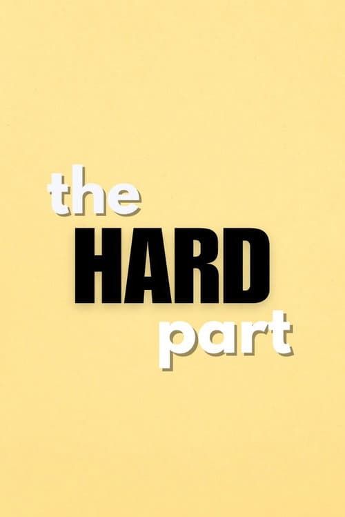 Poster for The Hard Part