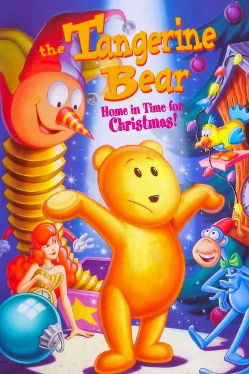 Постер до фільму «The Tangerine Bear: Home in Time for Christmas!»