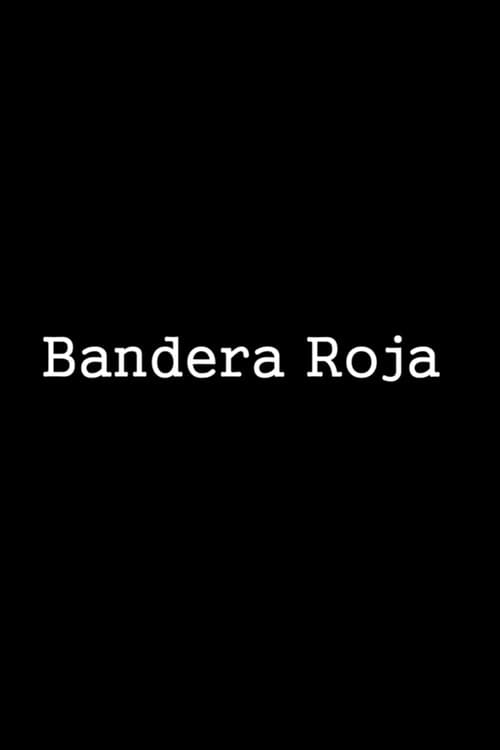 Poster for Bandera roja