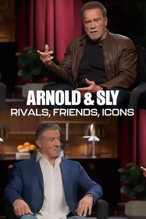 Постер до фільму «Arnold & Sly: Rivals, Friends, Icons»