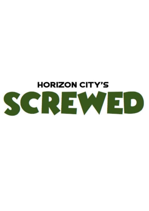 Poster for Screwed