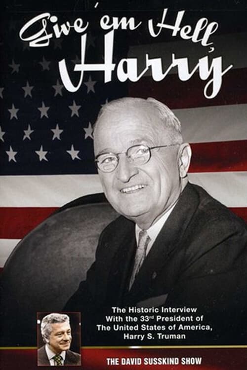Poster for The David Susskind Show: Give 'em Hell Harry