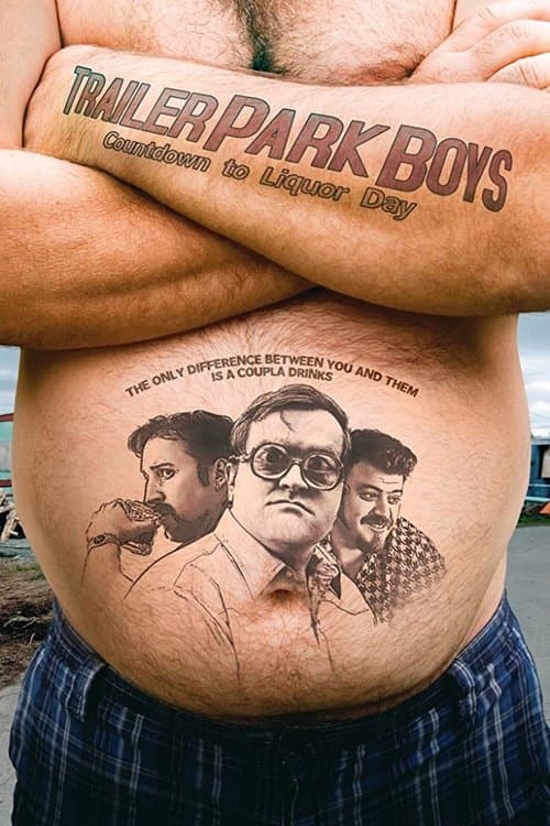 Poster for Trailer Park Boys: Countdown to Liquor Day