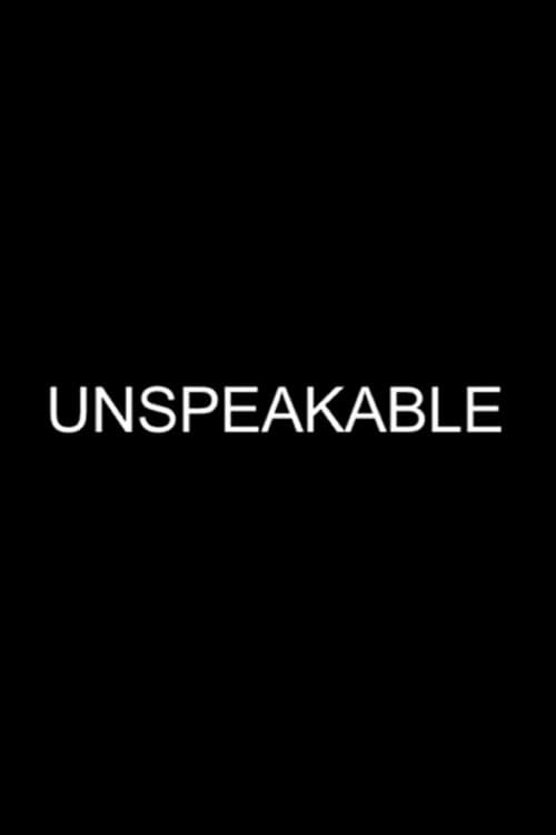 Poster for Unspeakable
