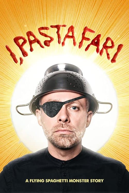 Постер до фільму «I, Pastafari: A Flying Spaghetti Monster Story»