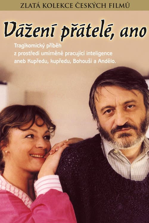 Poster for Vážení přátelé, ano