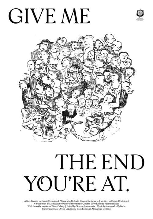 Poster for Give Me the End You're At