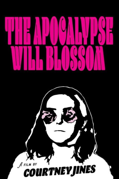 Poster for The Apocalypse Will Blossom