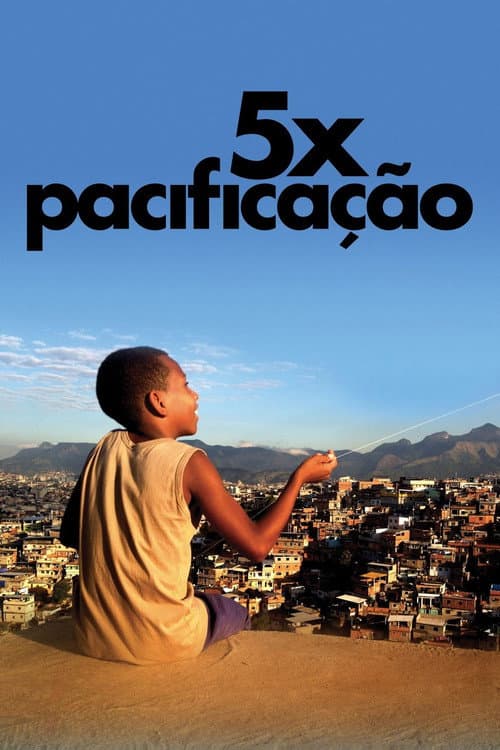 Poster for 5x Pacificação