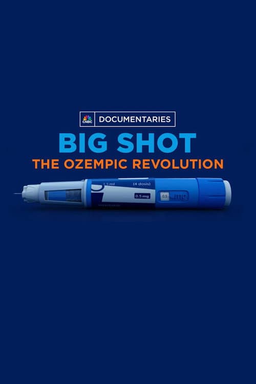 Poster for Big Shot: The Ozempic Revolution
