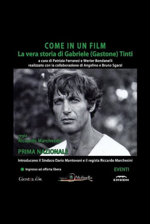 Постер до фільму «Come In Un Film: La Vera Storia Di Gabriele (Gastone) Tinti»