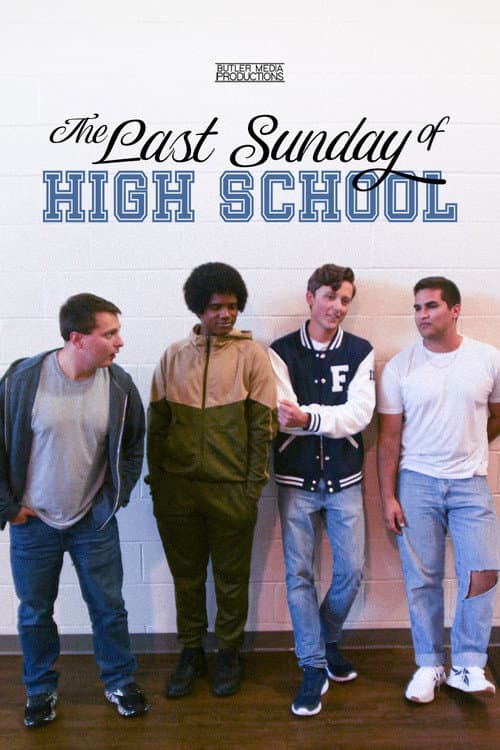 Poster for The Last Sunday of High School