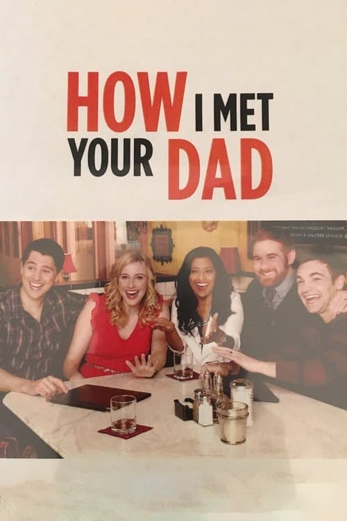 Poster for How I Met Your Dad