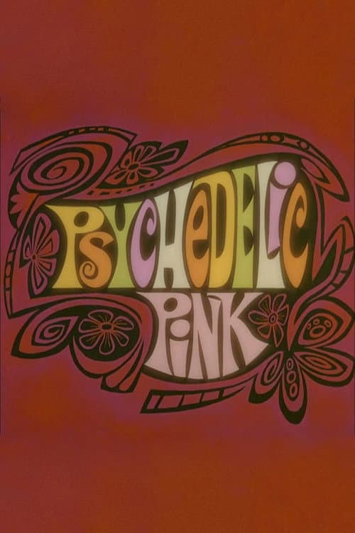 Постер до фільму «Psychedelic Pink»