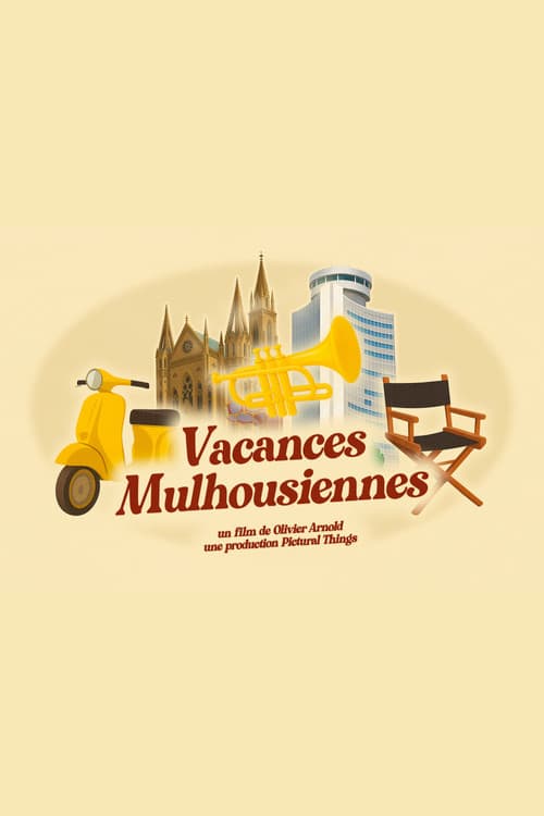 Poster for Vacances Mulhousiennes