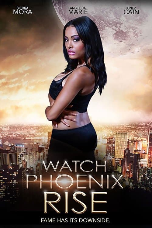 Постер до фільму «Watch Phoenix Rise»