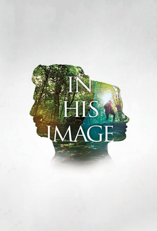 Постер до фільму «In His Image: Delighting in God's Plan for Gender and Sexuality»