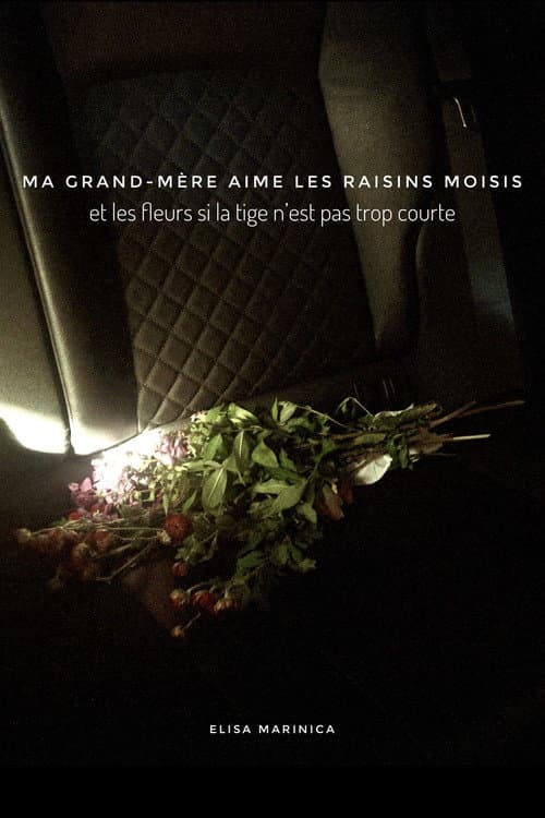 Poster for ma grand-mère aime les raisins moisis