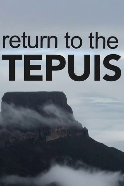 Poster for Return to the Tepuis