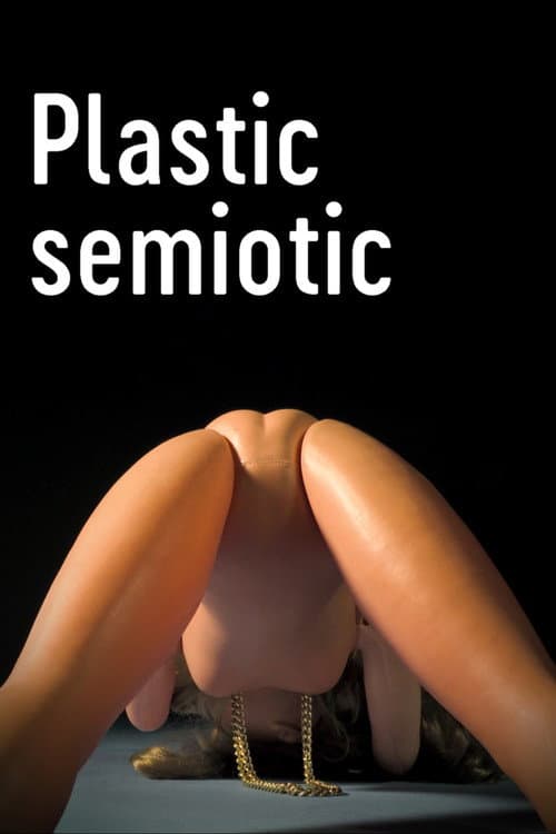 Poster for Semiotic Plastic