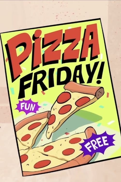 Poster for Pizza Friday!