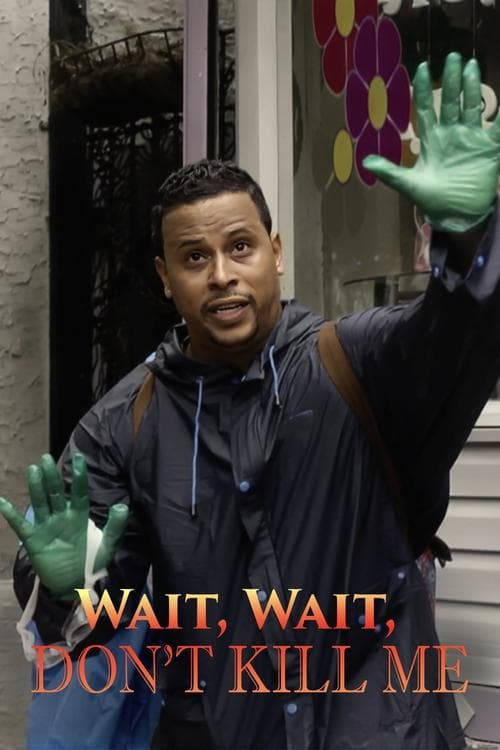 Poster for Wait, Wait, Don't Kill Me