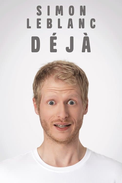 Poster for Simon Leblanc - Déjà