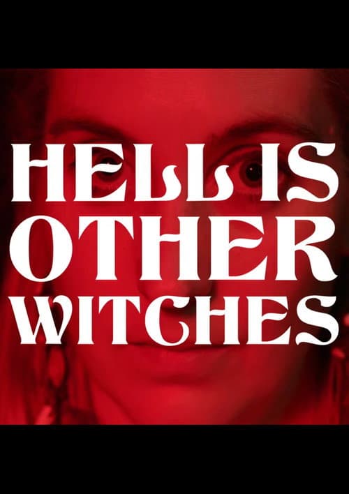 Poster for Hell Is Other Witches