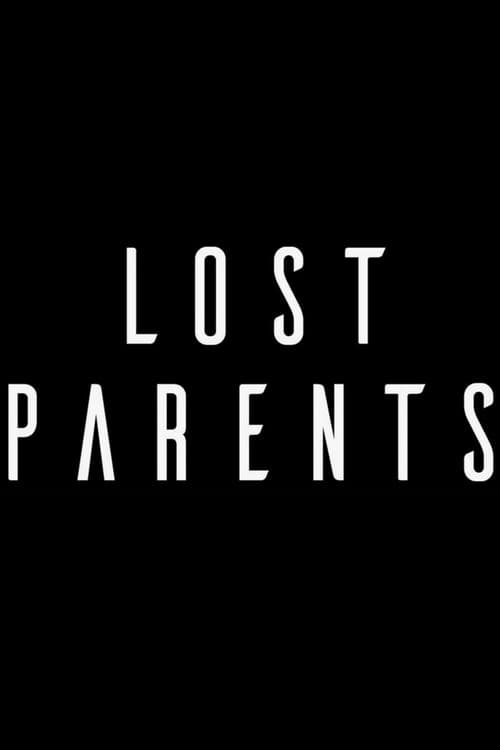 Poster for Lost Parents