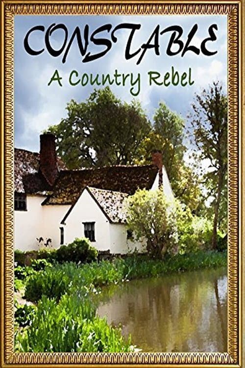 Poster for Constable: A Country Rebel