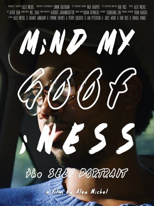 Poster for MiND MY GOOFiNESS: the Self Portrait
