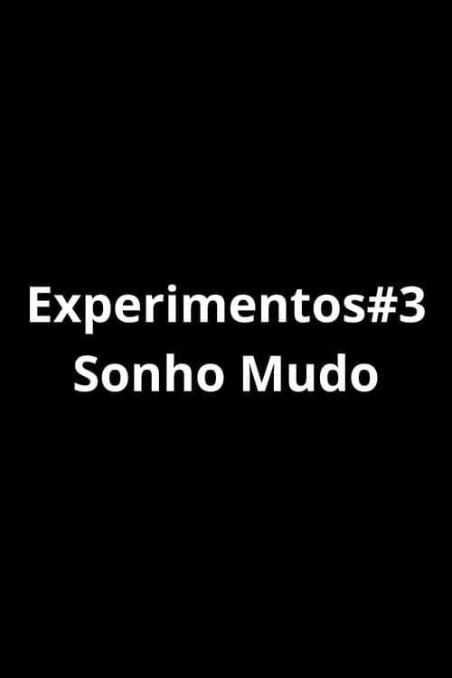 Poster for Experiments#3 - Silent Dream