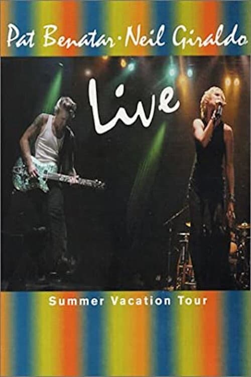 Постер до фільму «Pat Benatar: Live - The Summer Vacation Tour»