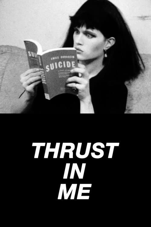 Poster for Thrust in Me