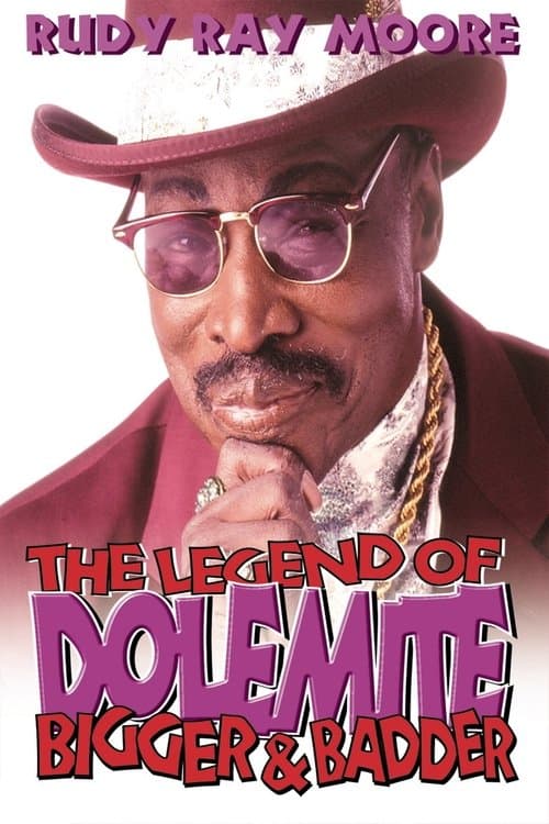 Poster for The Legend of Dolemite! Bigger & Badder