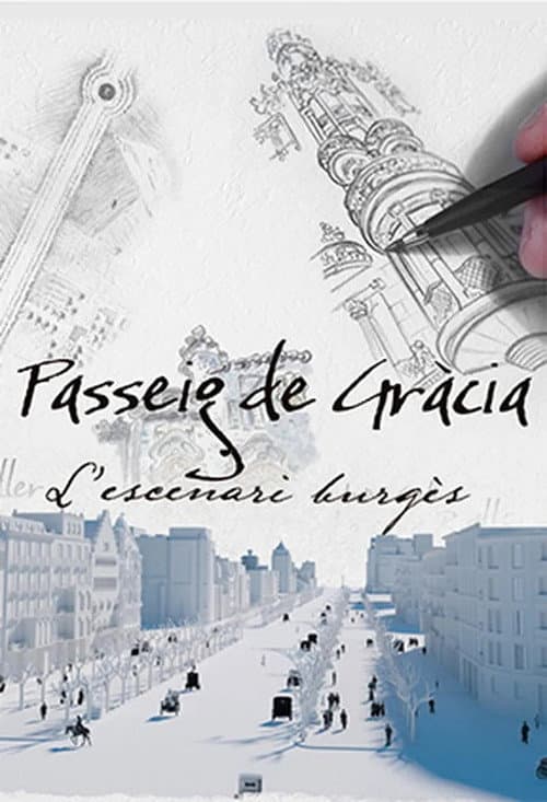 Постер до фільму «Passeig de Gràcia, l'escenari burgès»