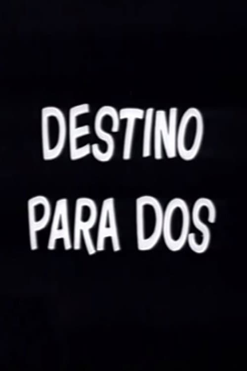 Poster for Destino para dos