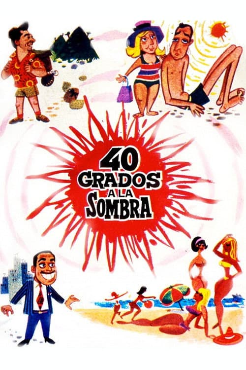 Poster for 40 grados a la sombra