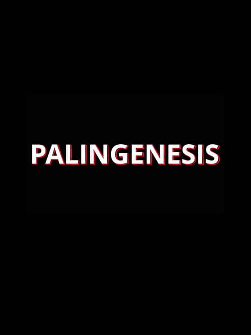 Poster for Palingenesis