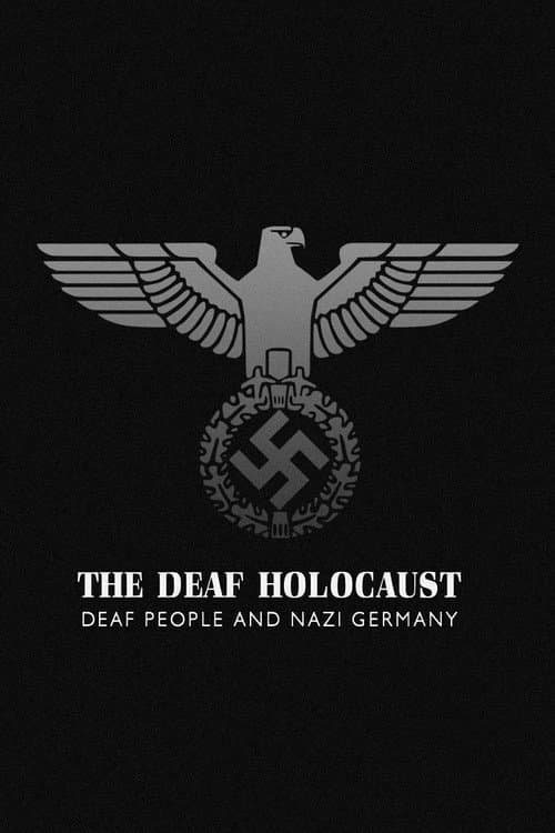 Poster for The Deaf Holocaust: Deaf People and Nazi Germany