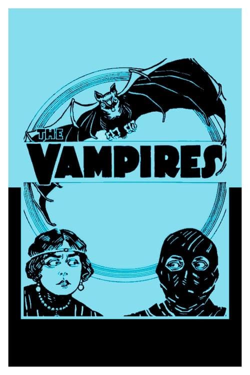 Постер до фільму «The Vampires or, The Arch Criminals of Paris»